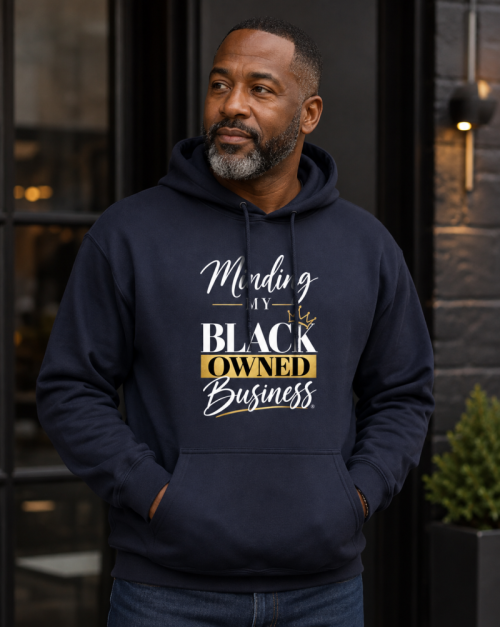 Minding My Black Owned Business Hoodie