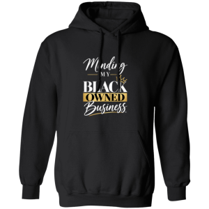 Minding My Black Owned Business | Short Sleeve T Shirt or Hoodie