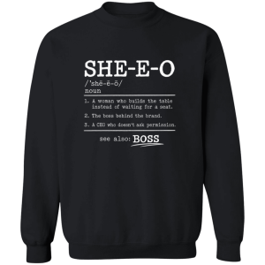 She-E-O Crewneck Sweatshirt (White or Black Font)